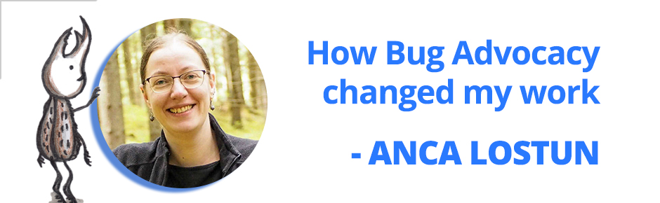 Bug Advocacy testimonial Anca Lostun