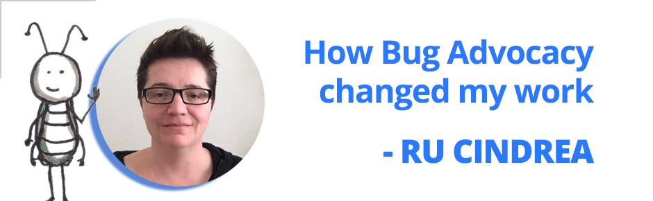 Bug Advocacy testimonial Ru Cindrea